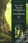 Arte dei suoni sciamanici di guarigione libro