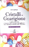 Cristalli di guarigione. Con 7 gadget libro di Bach James M.