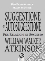 Suggestione e autosuggestione