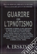 Guarire con l'ipnotismo