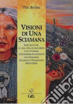 Visioni di una sciamana