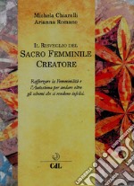 Il risveglio del sacro femminile creatore libro