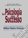 Psicologia del successo libro