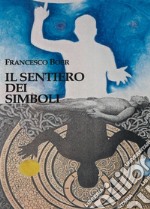 Il sentiero dei simboli libro