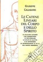 Le catene lineari del corpo e dello spirito libro