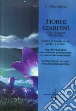 Fiori e giardini. Struttura di un sogno libro