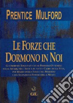 Le forze che dormono in noi libro