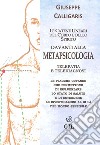 Le catene lineari del corpo e dello spirito davanti alla metapsicologia. Telepatia e telediagnosi libro di Calligaris Giuseppe