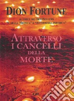 Attraverso i cancelli della morte libro