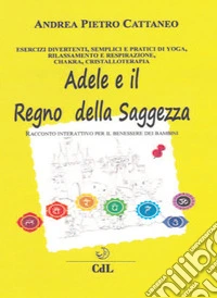 Adele e il regno della saggezza