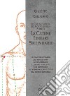 Le catene lineari secondarie del corpo e dello spirito libro di Calligaris Giuseppe