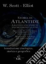Storia di Atlantide. Introduzione etnologica, storica e geografica