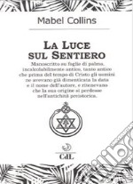 La luce sul sentiero libro