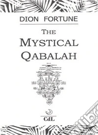 The mystical qabalah