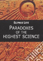 Paradoxes of the highest science libro