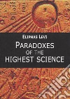 Paradoxes of the highest science libro