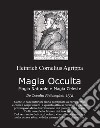 Magia occulta, magia naturale e magia celeste. De occulta filosofia 1531 libro