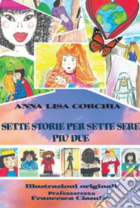 Sette storie per sette sere più due libro