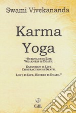 Karma yoga. Lo yoga dell'azione libro