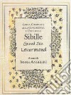 Guida completa alla conoscenza e uso delle Sibille Grand Jeu Lenormand libro