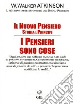 Il nuovo pensiero. I pensieri sono cose libro