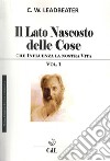 Il lato nascosto delle cose. Vol. 1 libro di Leadbeater Charles W.