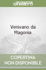 Venivano da Magonia libro