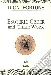 Esoteric orders and their work libro