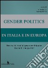 Gender politics in Italia e in Europa. Percorsi di studi di genere per le lauree triennale e magistrali libro