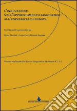 L'innovazione nell'apprendimento linguistico all'Università di Padova. Ediz. multilingue