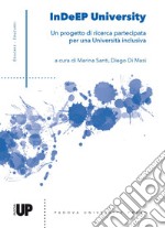 Indeep university. Un progetto di ricerca partecipata per una università inclusiva libro