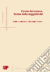 Forme del potere, forme della soggettività. Studi in onore di Giovanni Fiaschi libro