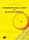 Il problema degli n-corpi in relatività generale libro