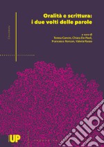 Oralità e scrittura: i due volti delle parole libro