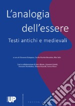 L'analogia dell'essere. Testi antichi e medievali libro