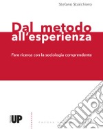 Dal metodo all'esperienza. Fare ricerca con la sociologia comprendente