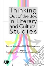 Thinking out of the box in literary and cultural studies. Proceedings of the XXIX AIA Conference