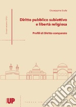 Diritto pubblico subiettivo e libertà religiosa. Profili di diritto comparato