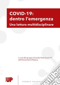 Covid-19: dentro l'emergenza. Una lettura multidisciplinare libro