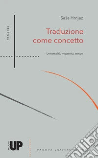 Traduzione come concetto. Universalità, negatività, tempo libro