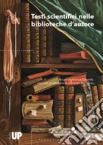 Testi scientifici nelle biblioteche d'autore