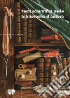 Testi scientifici nelle biblioteche d'autore libro