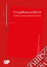 Congetture politiche. Scritti in onore di Maurizio Merlo libro