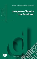 Insegnare chimica con passione! libro