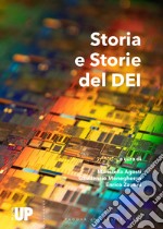 Storia e Storie del DEI. Trentacinque anni del Dipartimento di Ingegneria dell'Informazione dell'Università di Padova libro