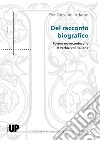 Del racconto biografico. Forme novecentesche e variazioni italiane libro