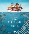 Storie mediterranee. Ocean literacy libro