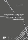 Temporalities of migration. Time, data infrastructures and intervention libro