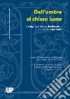 Dall'ombre al chiaro lume libro