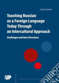 Teaching russian as a foreign language today through an intercultural approach. Challenges and new directions libro